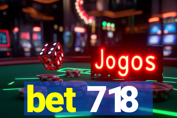 bet 718